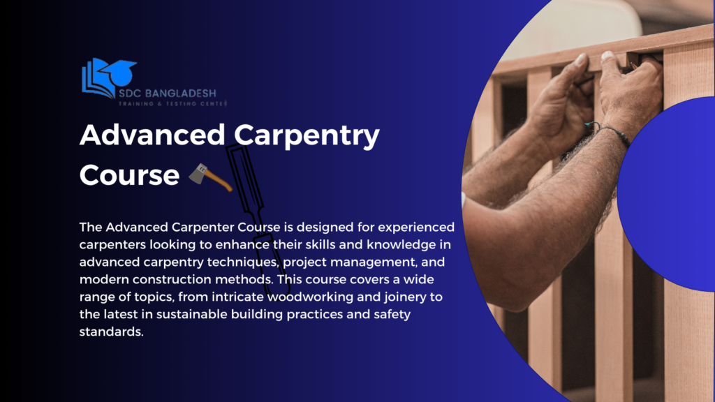 Advanced Carpenter Course