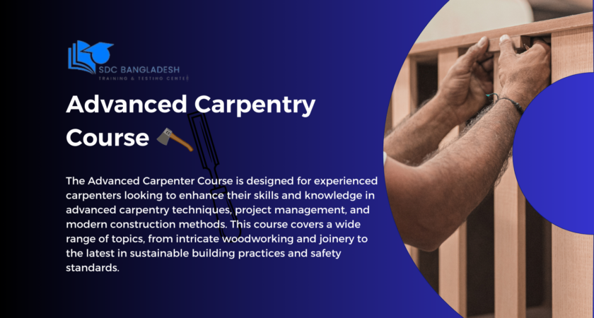 Advanced Carpenter Course